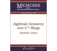 Dominic Joyce Algebraic Geometry Over $C^\infty $-Rings (Tascabile)