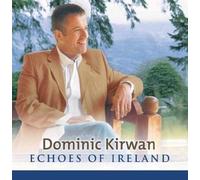 Dominic Kirwan - Echoes Of Ireland
