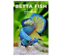 Dominic Langham BETTA FISH Handbook (Tascabile)