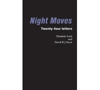Dominic Lash David R J Stent Night Moves (Tascabile)