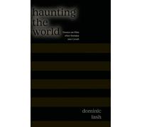 Dominic Lash Haunting the World (Copertina rigida)