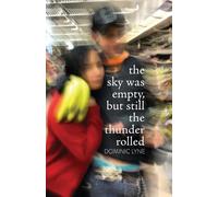 Dominic Lyne The Sky Was Empty, But Still the Thunder Rolled (Tascabile)