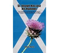Dominic M Martin St. Joseph Has Lost His Hammer (Tascabile)