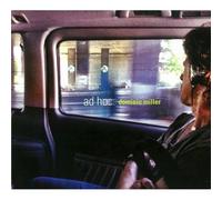 DOMINIC MILLER - Ad Hoc