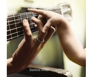 Dominic Miller - First Touch