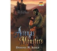 Dominic N Ashen Arenas & Monsters (Copertina rigida) Steel & Thunder
