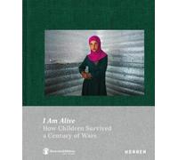 Dominic Nahr I Am Alive (Copertina rigida)
