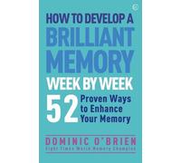 Dominic O'Brien How to Develop a Brilliant Memory Week by Week (Tascabile)
