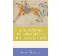 Dominic P. Parker Unlocking the Wealth of Indian Nations (Tascabile)