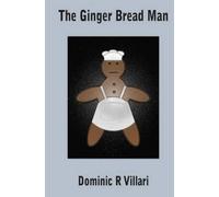 Dominic R Villari The Ginger Bread Man (Tascabile)