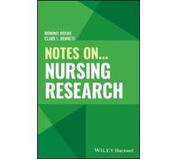 Dominic Roche Clare L. Bennett Notes On... Nursing Research (Tascabile)