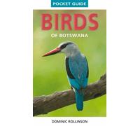 Dominic Rollinson Pocket Guide Birds of Botswana (Tascabile) Pocket Guide series