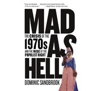 Dominic Sandbrook Mad as Hell (Tascabile)