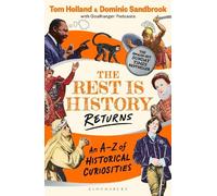 Dominic Sandbrook Tom Holland The Rest is History Returns (Tascabile)