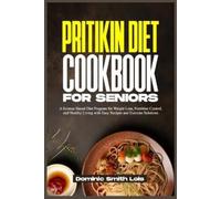 Dominic Smith Lois Pritikin Diet Cookbook for Seniors (Tascabile)