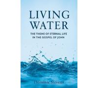 Dominic Stevens Living Water (Tascabile)