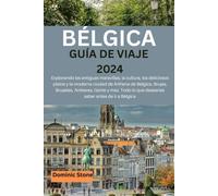 Dominic Stone Bélgica Guía de Viaje 2024 (Tascabile)