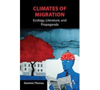 Dominic Thomas Climates of Migration (Copertina rigida)