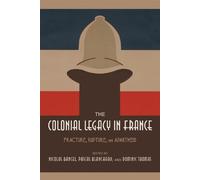 Dominic Thomas The Colonial Legacy in France (Copertina rigida)