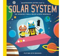 Dominic Walliman Professor Astro Cat's Solar System (Copertina rigida)