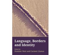 Dominic Watt Language, Borders and Identity (Tascabile)