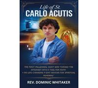 Dominic Whitaker Life of St. Carlo Acutis (Tascabile)