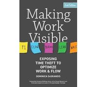 Dominica DeGrandis Making Work Visible (Tascabile)