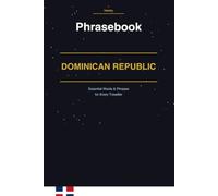 Dominican Republic Phrasebook: Essential Words & Phrases for Every Traveller