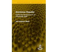 Dominican Republic: Politics and Development in an Unsovereign State