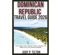 DOMINICAN REPUBLIC TRAVEL GUIDE 2026