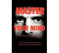 Dominick A Giacobbe Master Your Mind (Tascabile)
