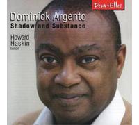 Dominick Argento Shadow and Substance (Haskin, Triestram) (CD) Album