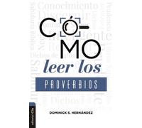 Dominick Hernández Cómo Leer Los Proverbios (Tascabile)
