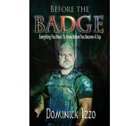 Dominick Izzo Before the Badge (Tascabile)