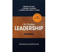 Dominick Quartuccio On Purpose Leadership (Copertina rigida)