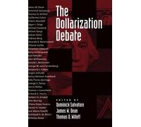Dominick Salvatore The Dollarization Debate (Copertina rigida)