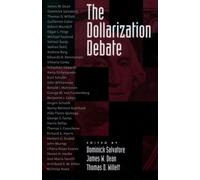 Dominick Salvatore The Dollarization Debate (Tascabile)