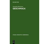 Dominik Brückner Geschmack (Copertina rigida) Studia Linguistica Germanica