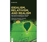 Dominik Finkelde Idealism, Relativism, and Realism (Copertina rigida)
