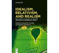 Dominik Finkelde Idealism, Relativism and Realism (Tascabile)