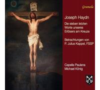 Joseph Haydn Joseph Haydn: Die Sieben Letzten Worte Unseres Erlösers Am Kre (CD)