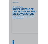 Dominik Helms Konfliktfelder der Diaspora und die Löwengrube (Copertina rigida)