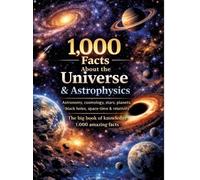 Dominik Mikulasch 1,000 Facts About the Universe & Astrophysi (Copertina rigida)