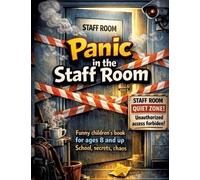 Dominik Mikulaschek Panic in the staff room (Tascabile)
