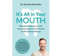Dominik Nischwitz It's All in Your Mouth (Tascabile)