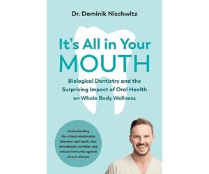 Dominik Nischwitz It's All in Your Mouth (Tascabile)