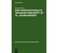 Dominik Perler Der Propositionale Wahrheitsbegriff Im 14. Jah (Copertina rigida)