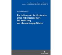 Dominik Riebart Die Haftung des Aufsichtsrates einer Aktienge (Copertina rigida)
