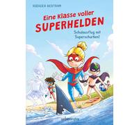 Dominik Rupp R& Eine Klasse voller Superhelden - Schulausflug (Copertina rigida)