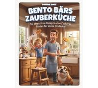 Dominik Solle Bento Bärs Zauberküche (Tascabile)